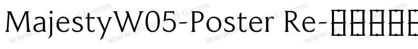 MajestyW05-Poster Re字体转换